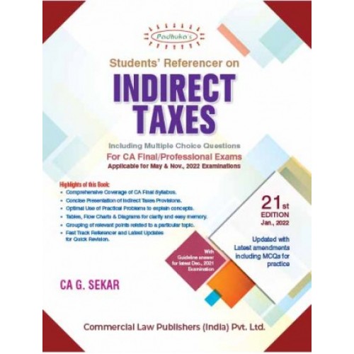 Padhuka's Students Referencer on Indirect Taxes for CA Final/Professional May 2022 Exam [IDT - Old & New Syllabus] by CA. G. Sekar | Commercial Law Publisher